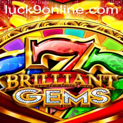 Exploring the World of BrilliantGems: A New Era of Game with Luck9