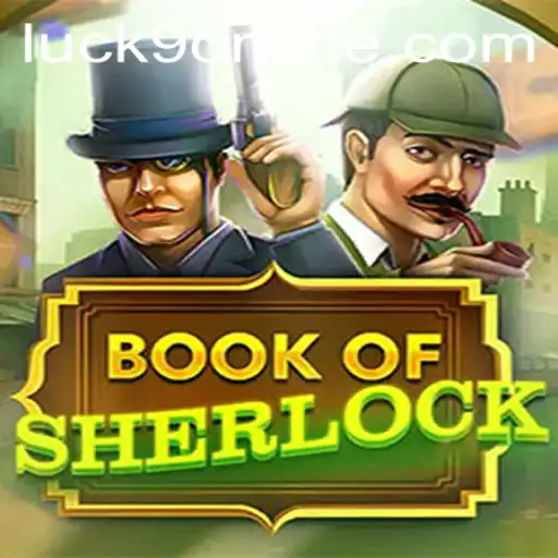 Unlock the Mysteries with BookOfSherlock: A Journey into Adventure and Luck